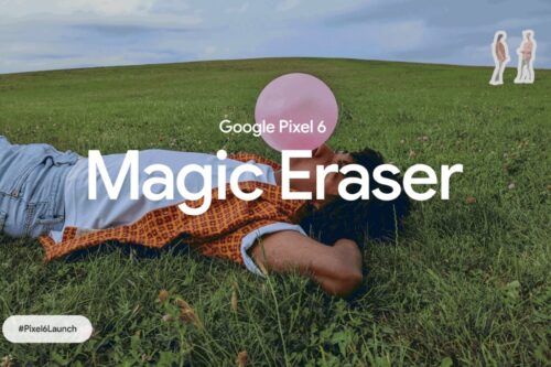 Google Pixel‘ 魔术橡皮擦 ’功能升级！修图新工具让背景颜色更一致，Pixel 6 系列都用得到