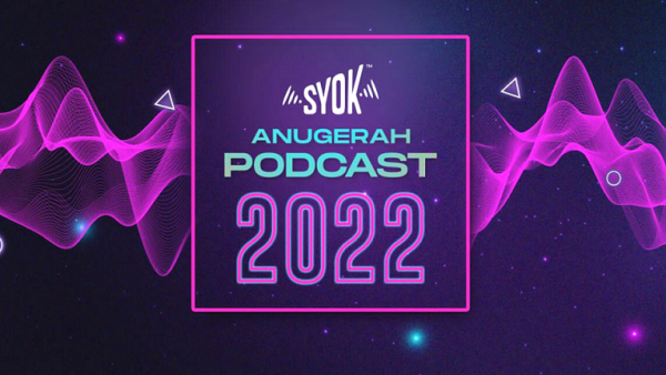 “Anugerah Podcast SYOK 2022”全民投选最喜爱的podcast ！ 娱乐资讯 图1张