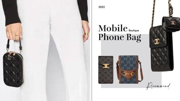 2022“精品手机包”推荐！CELINE、DIOR经典花纹绝美超生火，CHANEL还有耳机壳太必败