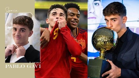 西班牙“Pablo Gavi”的8件事！加维不是本名、私下是呆萌“姐宝”，居然不会系鞋带！