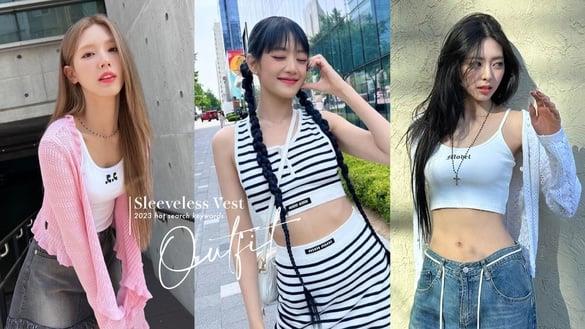 2023夏天热搜关键字“无袖背心”！跟着ITZY、太妍等韩星掌握一周穿搭公式，显瘦又时髦