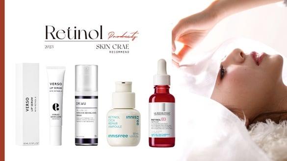 2023 A醇保养品推荐！25款热门“抗老、抚纹、改善毛孔”A醇保养，更新肤况超有感！