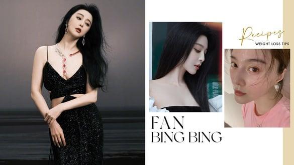 范冰冰42岁美出新高度！长年不复胖“减重秘诀＋七天瘦身食谱”公开！