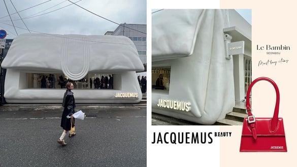 超Q巨型JACQUEMUS Bambimou手袋空降韩国圣水洞！加码限定快闪店必买5款新包推荐！