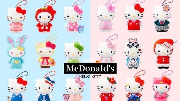 Kitty 粉丝尖叫！麦当劳推50款“Hello Kitty玩偶”，人鱼Kitty、和服Kitty通通收！
