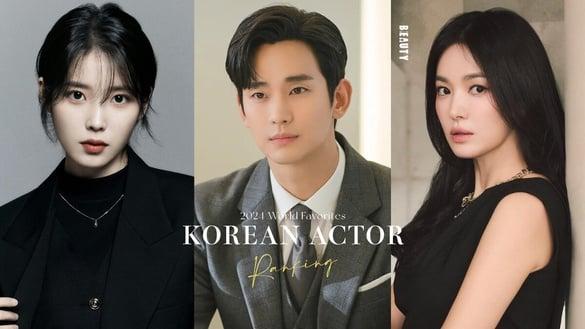 “2024全球最爱韩剧演员”TOP10！IU第10，《泪之女王》金秀贤第6，冠军打败玄彬宋慧乔