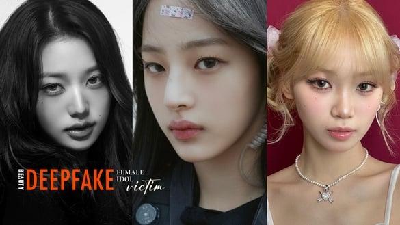 南韩“Deepfake事件”受害最深女偶像TOP10：冠军合成照高达18000张，今年才刚满20岁！