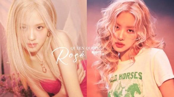 BLACKPINK Rosé 十句女王名言：“不要轻易放弃，因为惊喜总是悄无声息地到来。”