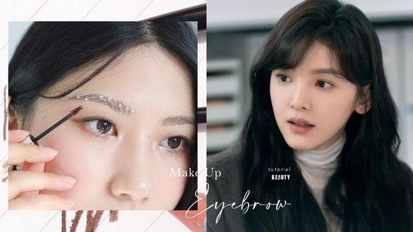 《难哄》章若楠初恋颜重点!自然感“原生眉”画法,拉长眉尾、弱化眉色,有感修饰脸型
